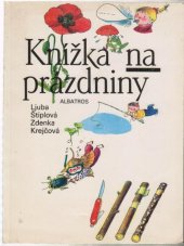 kniha Knížka na prázdniny, Albatros 1991