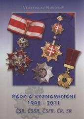 kniha Řády a vyznamenání Československa 1948-1990, České a Slovenské federativní republiky 1990-1993, České republiky po roce 1993, Slovenské republiky po roce 1993, Jarmila Novotná 2011