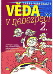 kniha Věda v nebezpečí 2., Albatros 2005