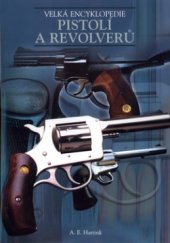 kniha Velká encyklopedie pistolí a revolverů, Rebo 2002
