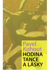 kniha Hodina tance a lásky německá romance, Odeon 2008