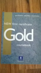 kniha NEW first certificate Gold coursebook, Pearson Education 2004