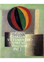 kniha Dějiny českého výtvarného umění 4. - sv. 2 - 1890 - 1938, Academia 1998