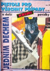 kniha Pistole pro všechny případy a další krimi povídky, Pražská vydavatelská společnost 1994