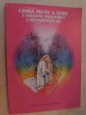 kniha Láska muže a ženy z pohledu duševních a duchovních sil, Agape 2004