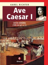 kniha Ave Caesar 1, Epocha 2014