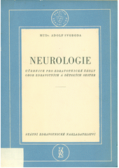 kniha Neurologie Učebnice pro zdravot. školy, obor zdravot. a dětských sester, SZdN 1960