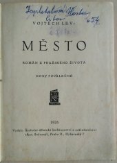 kniha Město román z pražského života doby poválečné, Antonín Svěcený 1926
