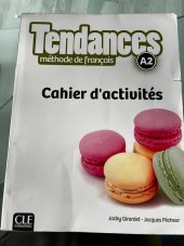 kniha Tendances A2 Cahier d'activités méthode de français, CLE international 2016