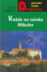 kniha Vražda na zámku Mikulov, MOBA 2003