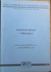 kniha Statistické metody v příkladech, Česká zemědělská univerzita, Provozně ekonomická fakulta 2007