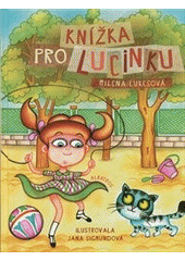 kniha Knížka pro Lucinku, Albatros 2013