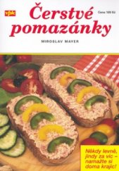 kniha Čerstvé pomazánky z domova i z ciziny, Agentura VPK 2006