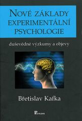 kniha Nové základy experimentální psychologie duševědné výzkumy a objevy, Poznání 2011