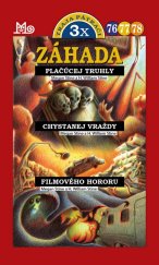 kniha Záhada plačúcej truhly, Záhada chystanej vraždy, Záhada filmového hororu, Mladé letá 2025