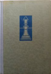 kniha Šachista začátečník Základy moderního šachu, Práce 1951