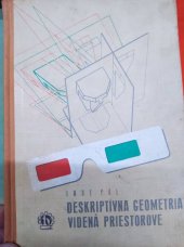 kniha Deskriptívna geometria videná priestorove, Slovenské vydavateľstvo technickej literatúry 1964