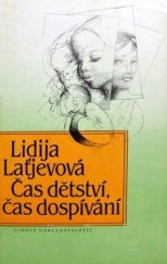 kniha Čas dětství, čas dospívání pro děvčata od 12 let, Lidové nakladatelství 1985