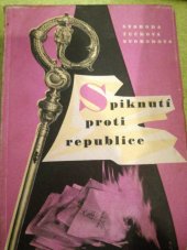 kniha Spiknutí proti republice, Melantrich 1949