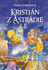 kniha Kristián z Astrádie II, DAXE 2017