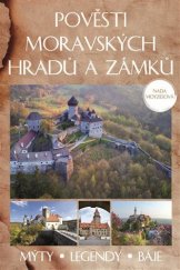 kniha Pověsti moravských hradů a zámků mýty, legendy, báje, XYZ 2019