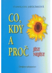 kniha Co, kdy a proč jíst, nejíst, Chvojkovo nakladatelství 2004