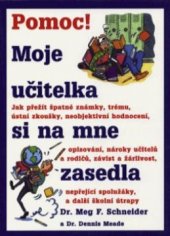 kniha Pomoc! Moje učitelka si na mne zasedla, Pragma 1997