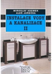 kniha Instalace vody a kanalizace II pro 2. ročník OU Instalatér, Informatorium 2005