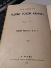 kniha Před třiceti lety vzpomínky na válečný rok 1866 vyňaté z pamětí vyššího důstojníka, František Bačkovský 1896