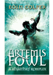 kniha Artemis Fowl a atlantský komplex, Albatros 2011