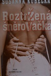 kniha Roztržená šněrovačka, Ikar 2000
