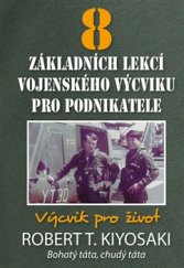 kniha 8 základních lekcí vojenského výcviku pro podnikatele Výcvik pro život, Pragma 2016