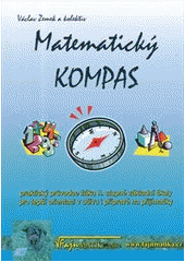 kniha Matematický kompas praktický průvodce žáka II. stupně základní školy pro lepší orientaci v učivu i přípravě na přijímačky, FajnMATIKA 2012