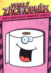 kniha Veselý záchodník  aneb praktická toaletní knížka, XYZ 2014