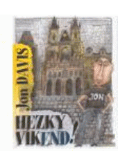 kniha Hezký víkend!, Jon Davis 2007