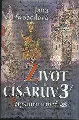 kniha Život císařův. 3, - Pergamen a meč, OLDAG 2000