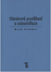 kniha Sluchové postižení a sebereflexe, Karolinum  2007