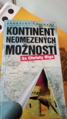 kniha Kontinent neomezených možností 3x Christy Bigs, 2D Studio 1995