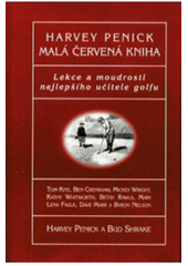 kniha Malá červená kniha lekce a moudrosti nejlepšího učitele golfu, Pragma 1999