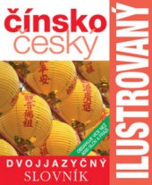 kniha Dvojjazyčný ilustrovaný slovník [čínsko-český, Slovart 2009