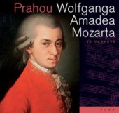 kniha Prahou Wolfganga Amadea Mozarta, Plus 2010