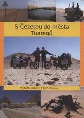 kniha S Čezetou do města Tuaregů, Vojtěch Hlásný 2008