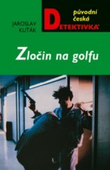 kniha Zločin na golfu, MOBA 2005