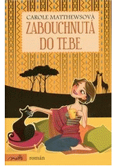 kniha Zabouchnutá do tebe, Motto 2012