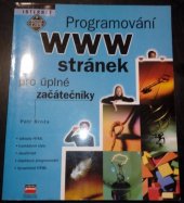 kniha Programování WWW stránek pro úplné začátečníky, CPress 2000