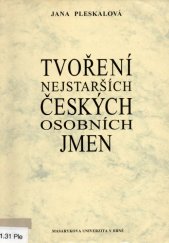 kniha Tvoření nejstarších českých osobních jmen, Masarykova univerzita 1998