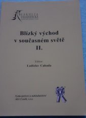 kniha Blízký východ v současném světě II. sborník příspěvků z odborné konference, Aleš Čeněk 2006