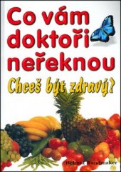 kniha Co vám doktoři neřeknou Chceš být zdravý? , Eko-konzult 2020