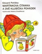 kniha Martínkova čítanka a dvě klubíčka pohádek, Ikar 2000