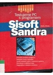kniha SiSoft Sandra a utility k testování PC, CPress 2003
